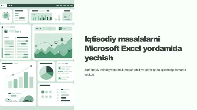 Iqtisodiy masalalarni Microsoft Excel yordamida yechish 1