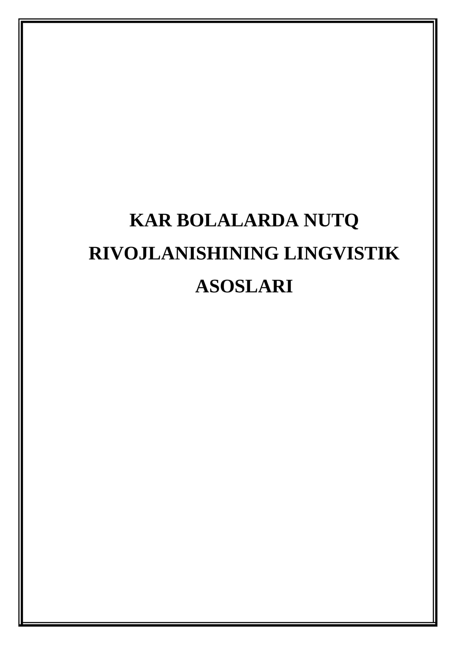 Kar bolalarda nutq rivojlanishining lingvistik asoslari 1