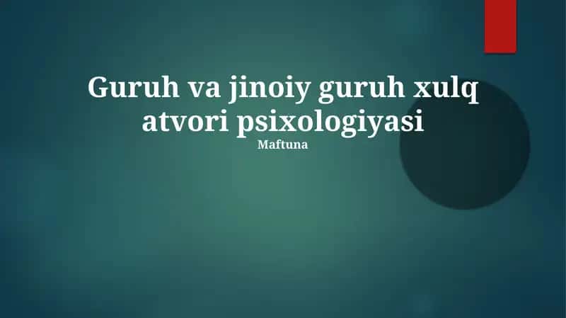 Guruh va jinoiy guruh xulq atvori psixologiyasi 1