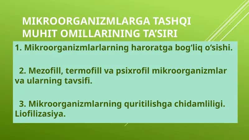 Mikroorganizmlarga tashqi muhit omillarining ta’siri 1