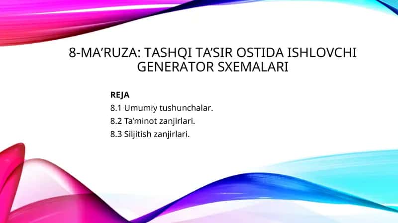 8-MA’RUZA:TАSHQI TА’SIR ОSTIDА ISHLОVCHI GЕNЕRАTОR SXEMALАRI 1