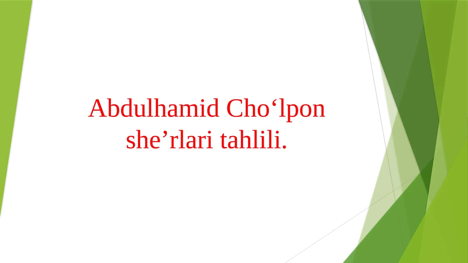 Abdulhamid Choʻlpon sheʼrlari tahlili. 1