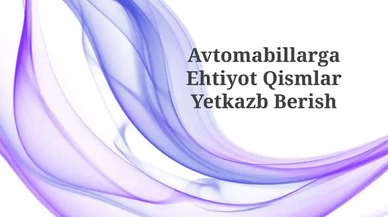 Avtomabillarga Ehtiyot QismlarYetkazbBerish 1