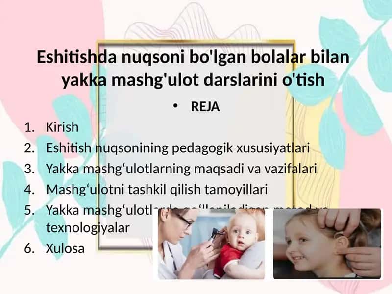 Eshitishdanuqsonibo'lgan bolalar bilan yakkamashg'ulot darslari 1