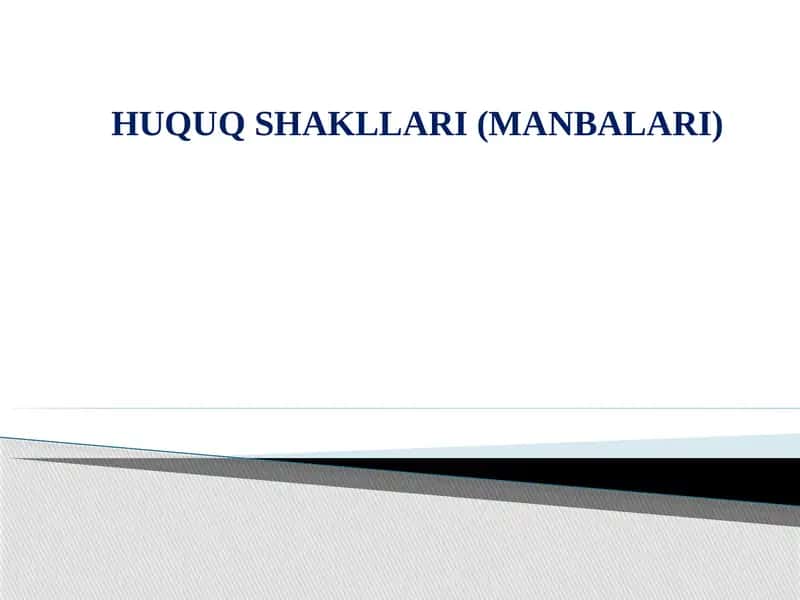 HUQUQSHAKLLARI (MANBALARI) 1