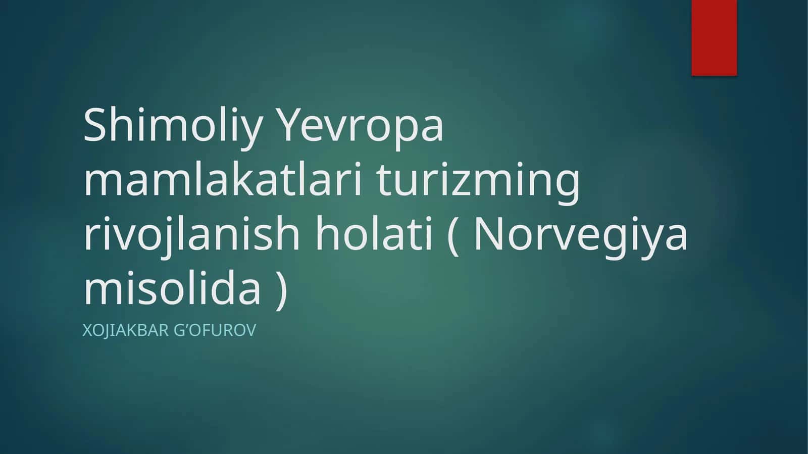 Shimoliy Yevropa mamlakatlarida turizmning rivojlanish holati (Norvegiya misolida) 1