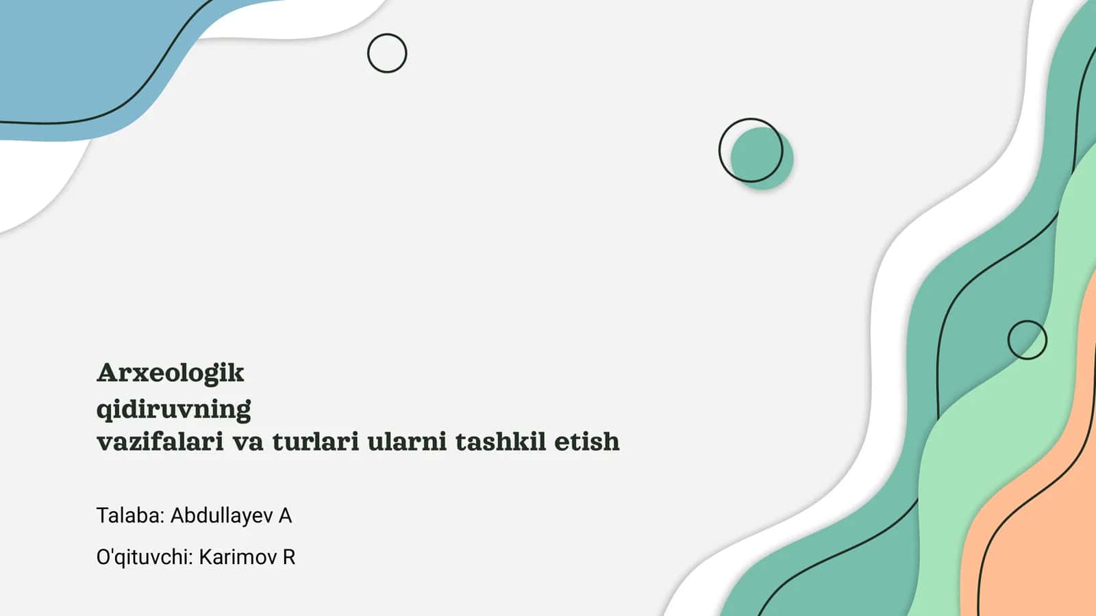 Arxeologik qidiruvning vazifalari va turlari 1