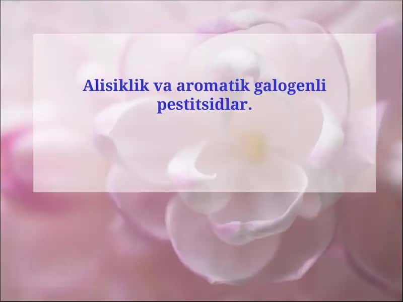 Alisiklik va aromatik galogenli pestitsidlar 1