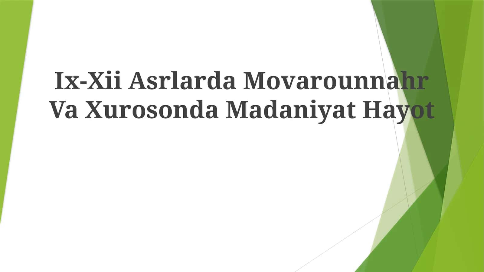 Ix-Xii Asrlarda Movarounnahr Va Xurosonda Madaniyat Hayot 1