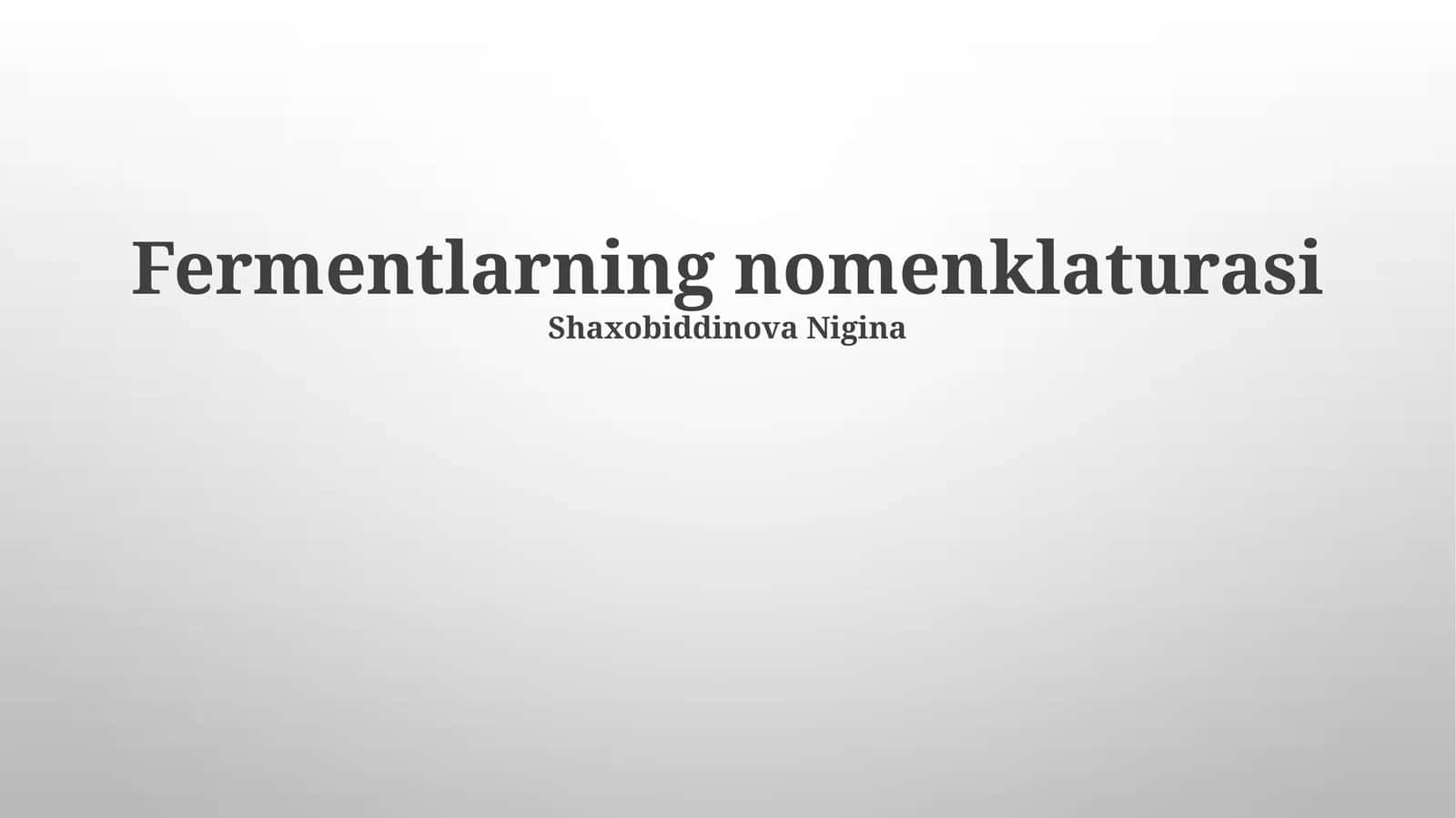 Fermentlarning nomenklaturasi 1