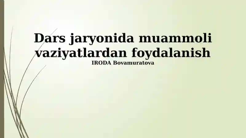 Muammoli vaziyatlardan foydalanish