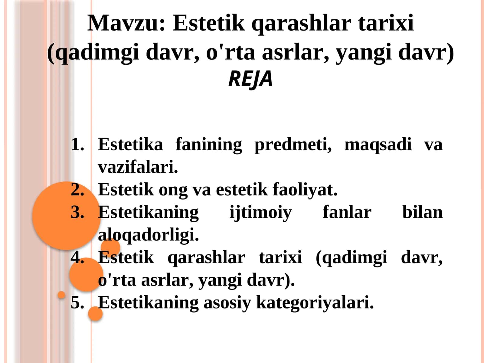 Estеtik qаrаshlаr tаriхi (qаdimgi dаvr, o'rtа аsrlаr, yangi dаvr). 1