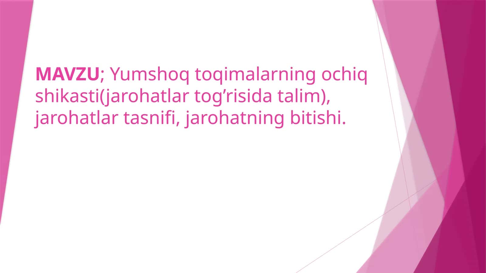 Yumshoq to‘qimalarning ochiq shikasti(jarohatlar tog’risida talim), jarohatlar tasnifi, jarohatning bitishi. 1