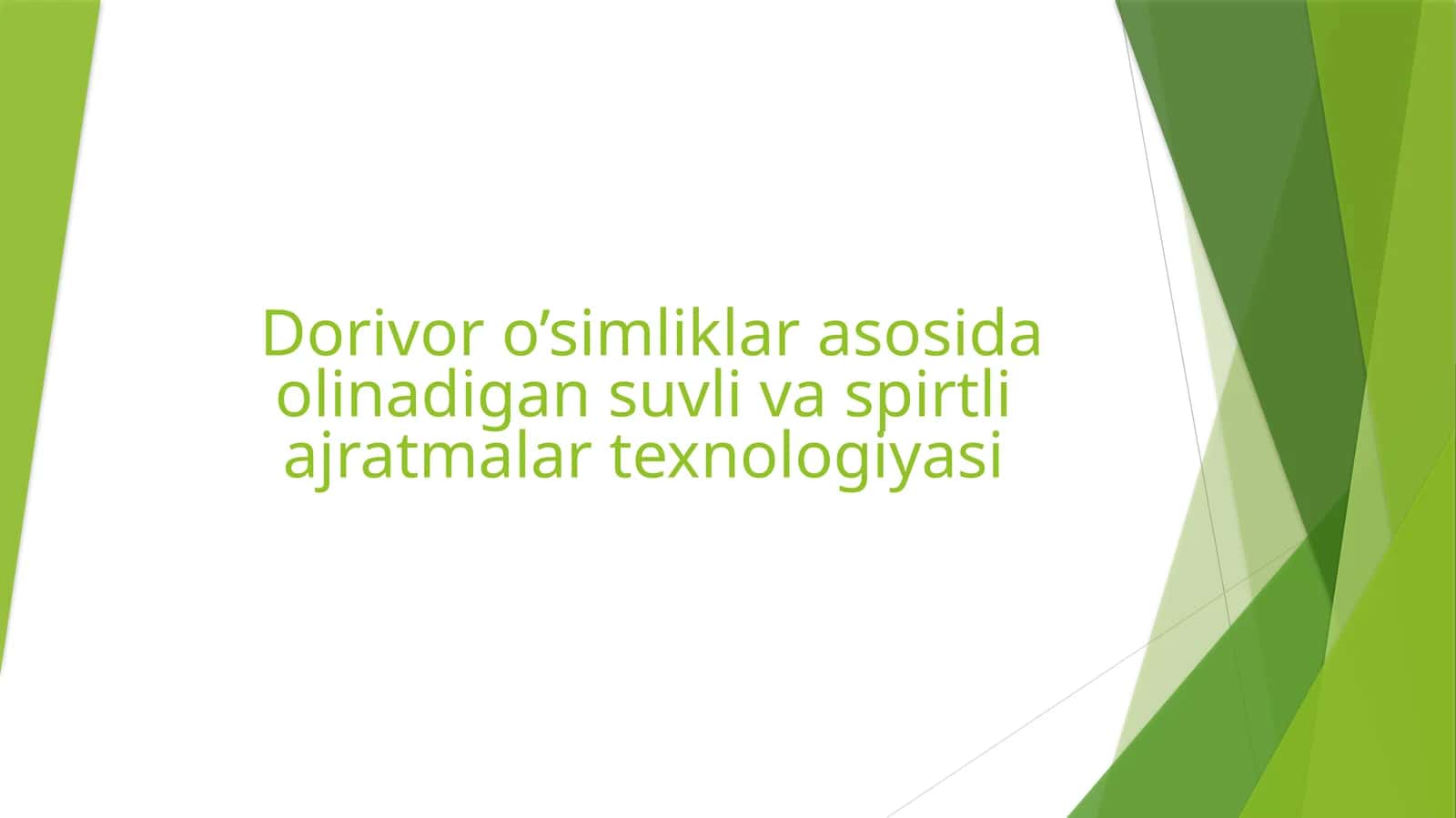 Dorivor o’simliklar asosida olinadigan suvli va spirtli ajratmalar texnologiyasi 1