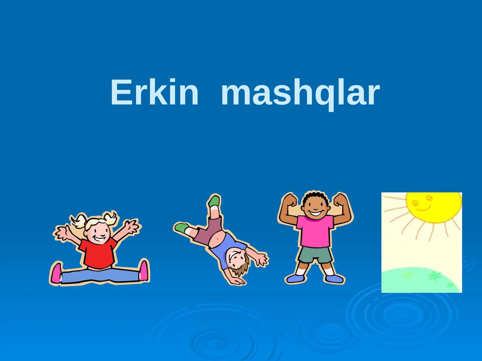 Erkinmashqlar 1
