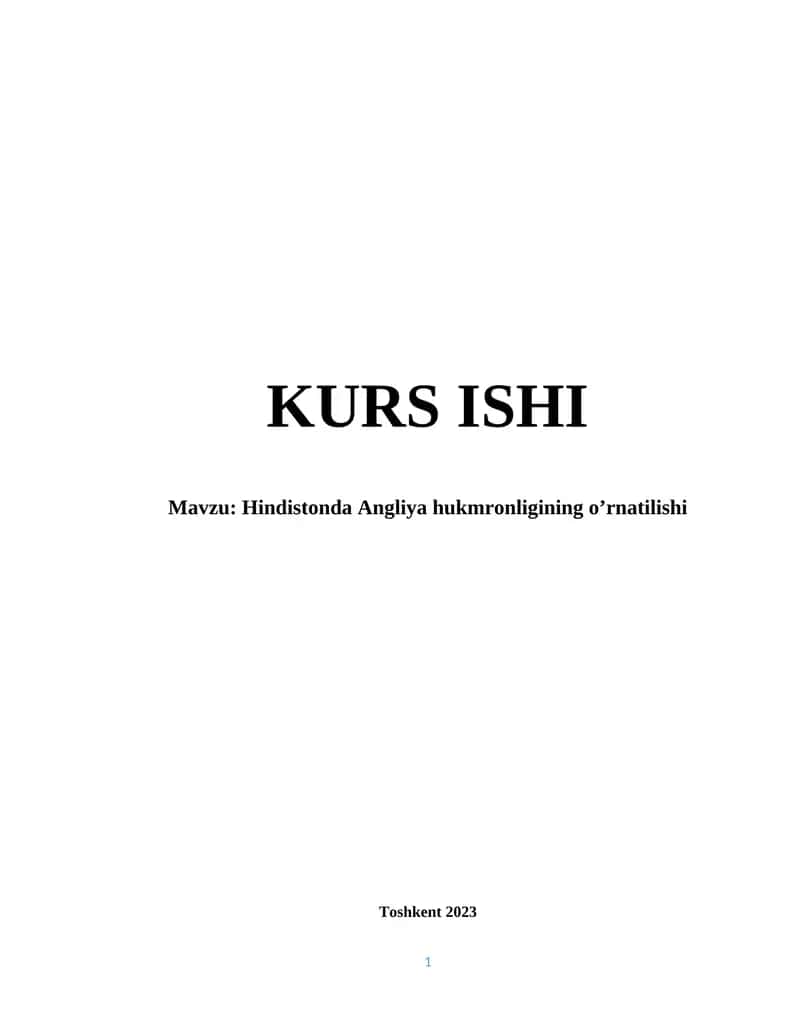 Hindistonda Angliya hukmronligining o’rnatilishi 1