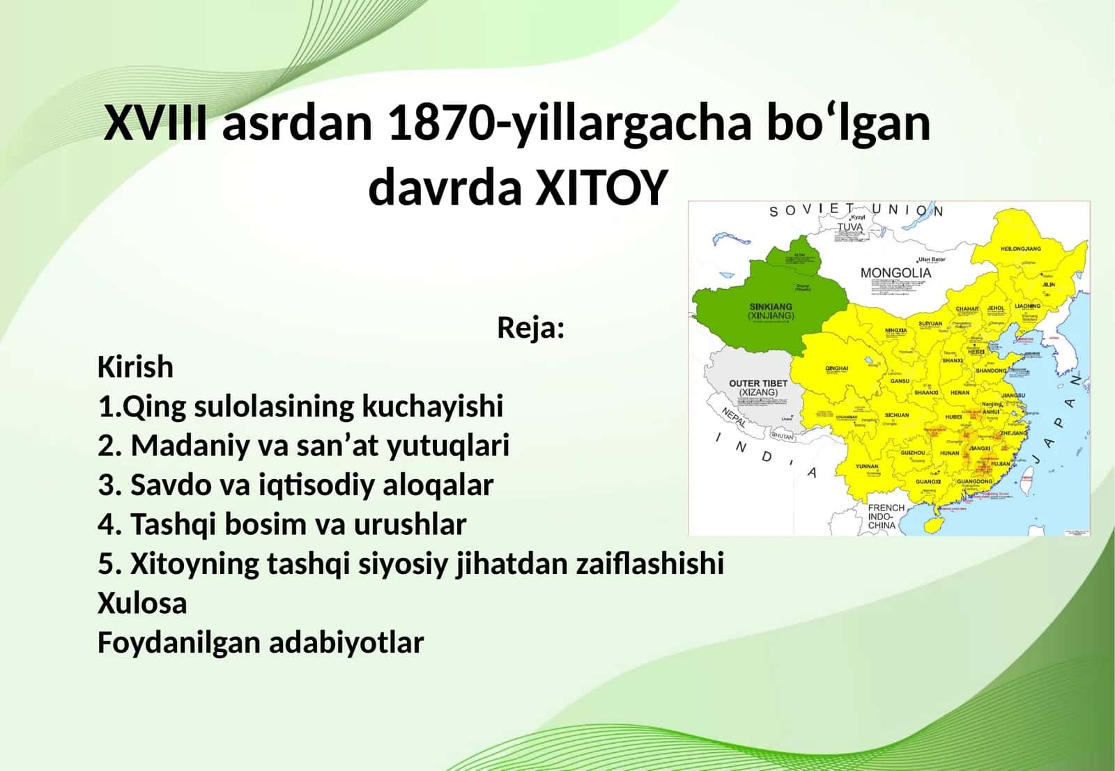 XVIII asrdan 1870-yillargacha boʻlgan davrda XITOY 1