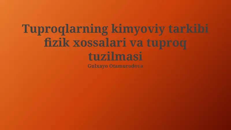 Tuproqlarning kimyoviy tarkibi 1