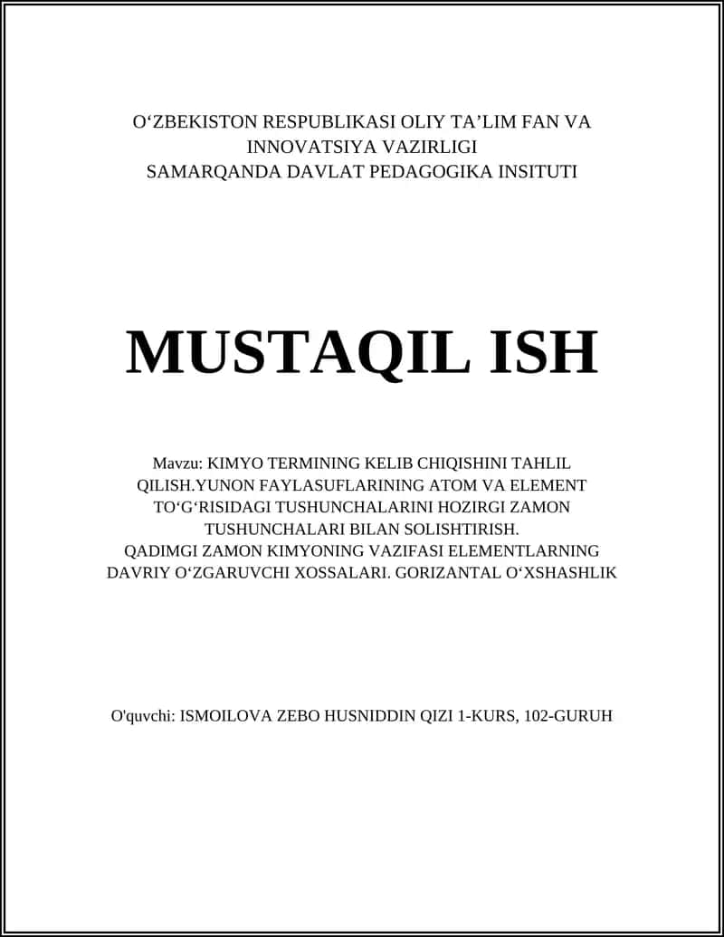 KIMYO TERMININING KELIB CHIQISHINI TAHLIL QILISH.YUNON FAYLASUFLARINING ATOM VA ELEMENT TO‘G‘RISIDAGI TUSHUNCHALARINI HOZIRGI ZAMON TUSHUNCHALARI BILAN SOLISHTIRISH 1