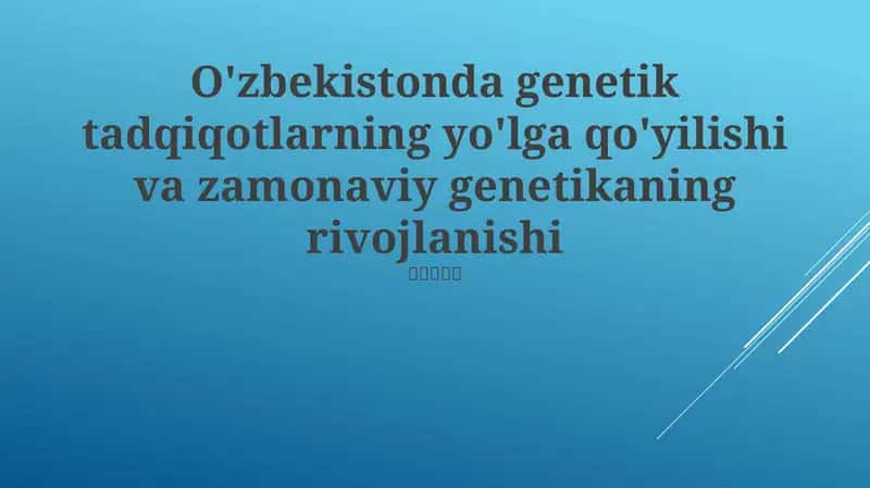 Tarixiy Kontekst: O'zbekistonda Genetika Tadqiqotining Kelib Chiqishi 1