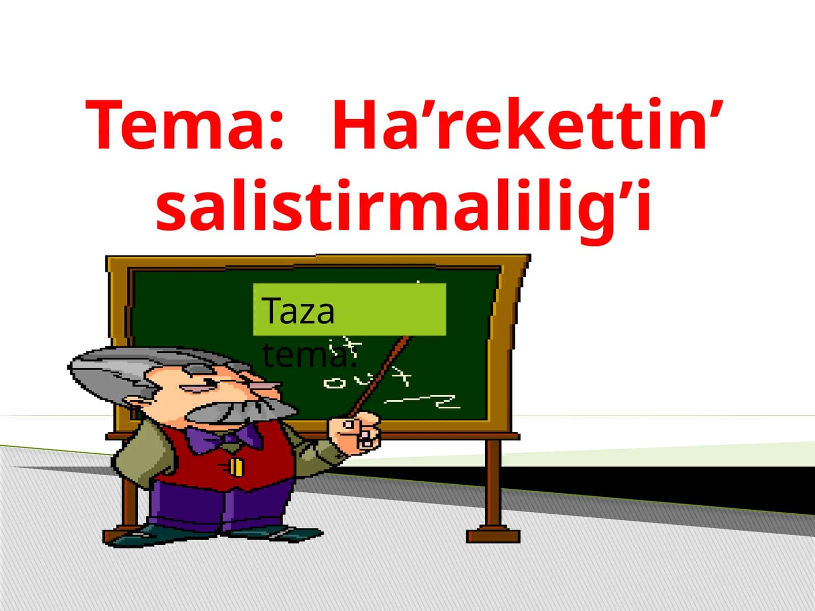 Galiley tu`rlendiriwleri 1
