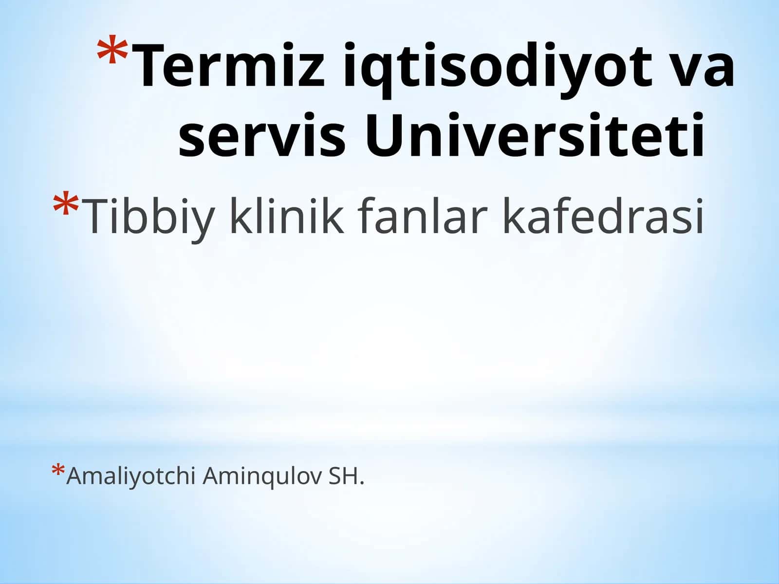 Termiz iqtisodiyot va servis Universiteti Tibbiy klinik fanlar kafedrasi 1