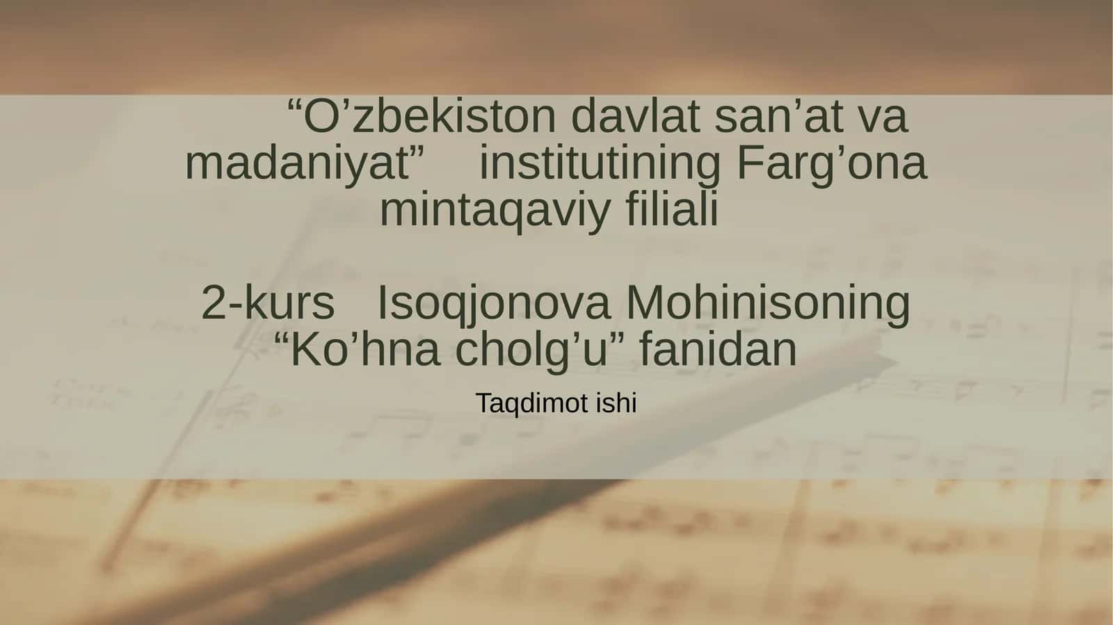 Ko'hna cholg'u fanidan taqdimot ishi 1