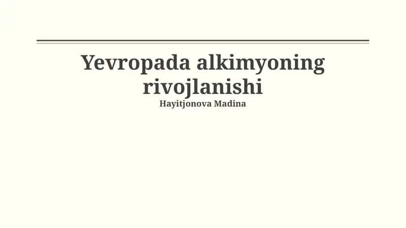 Alkimyoning rivojlanishi Yevropada 1