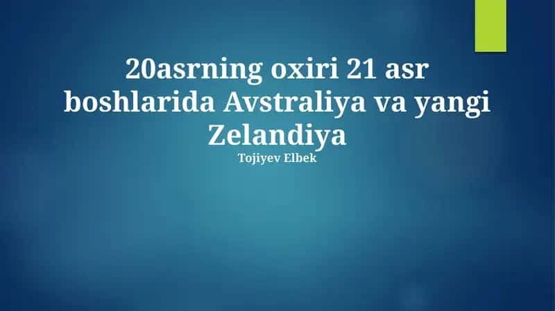 Avstraliya va Yangi Zelandiyaning XX asr oxiri va XXI asr boshlanishi 1