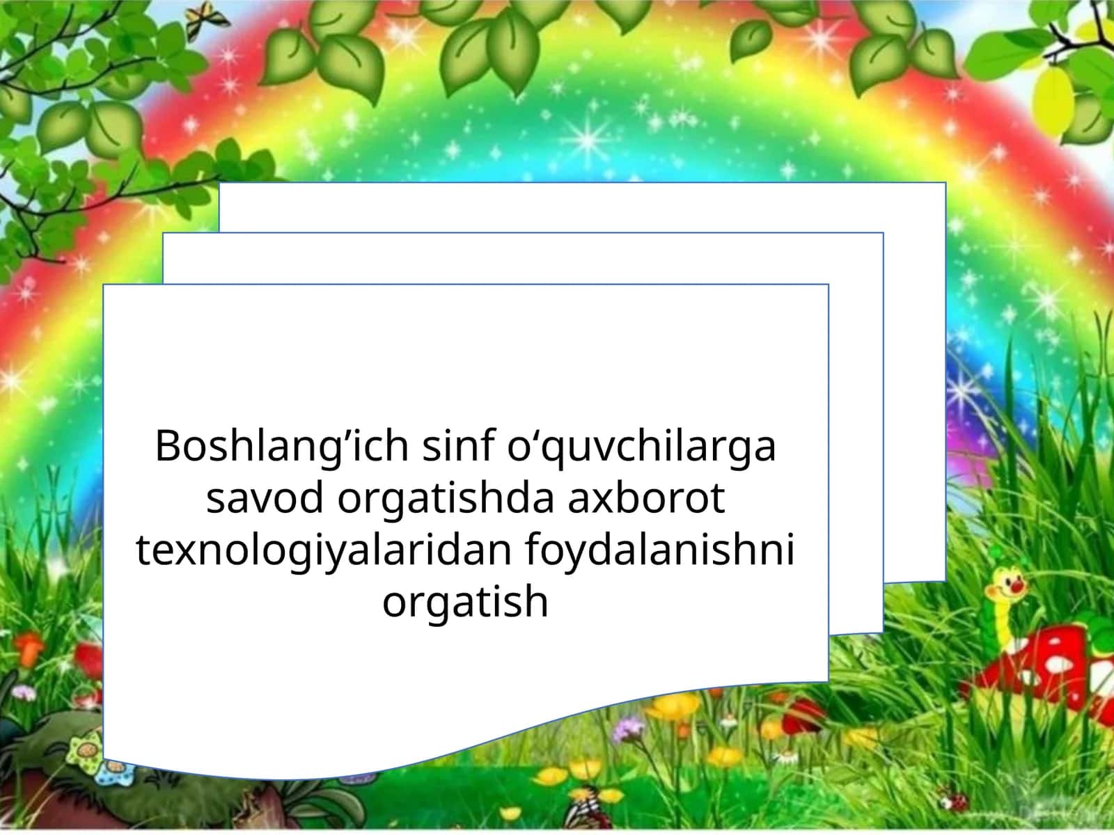 Boshlang‘ich sinf oʻquvchilarga savodorgatishda axborot texnologiyalaridan foydalanishniorgatish 1