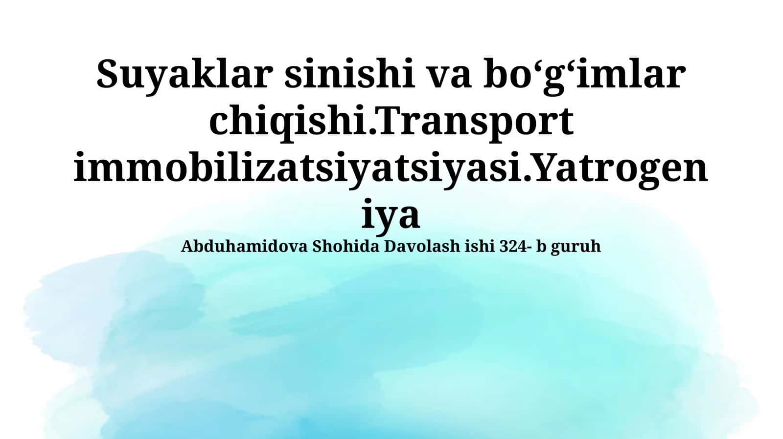 Suyaklar sinishi va boʻgʻimlar chiqishi.Transport immobilizatsiyatsiyasi.Yatrogeniya 1