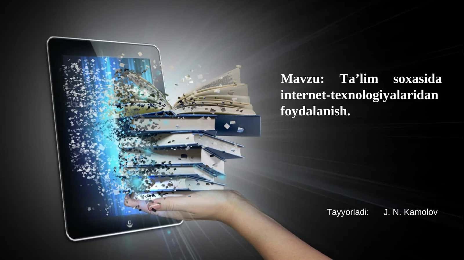 Ta’lim soxasida internet-texnologiyalaridan foydalanish 1
