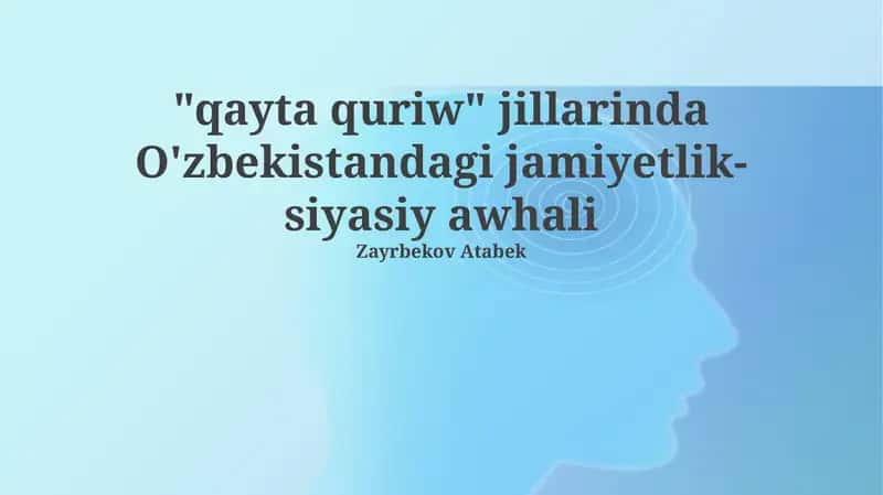 Siyasiy hám ekonomikalıq ózgerisler dáwirinde Ózbekstan 1