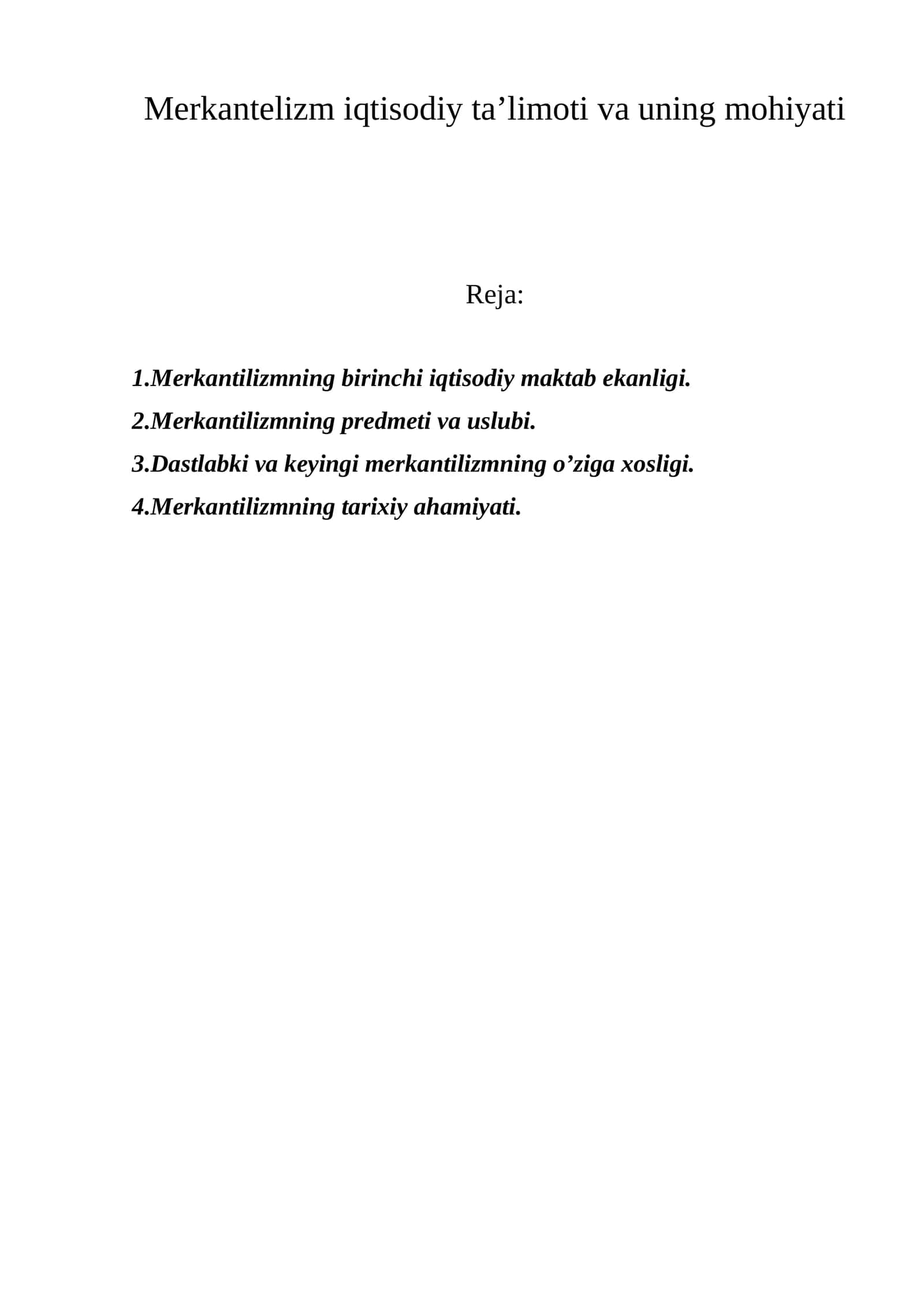 Merkantelizm iqtisodiy ta’limoti va uning mohiyati 1