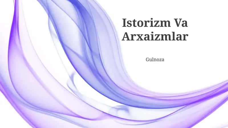 Istorizm Va Arxaizmlar 1