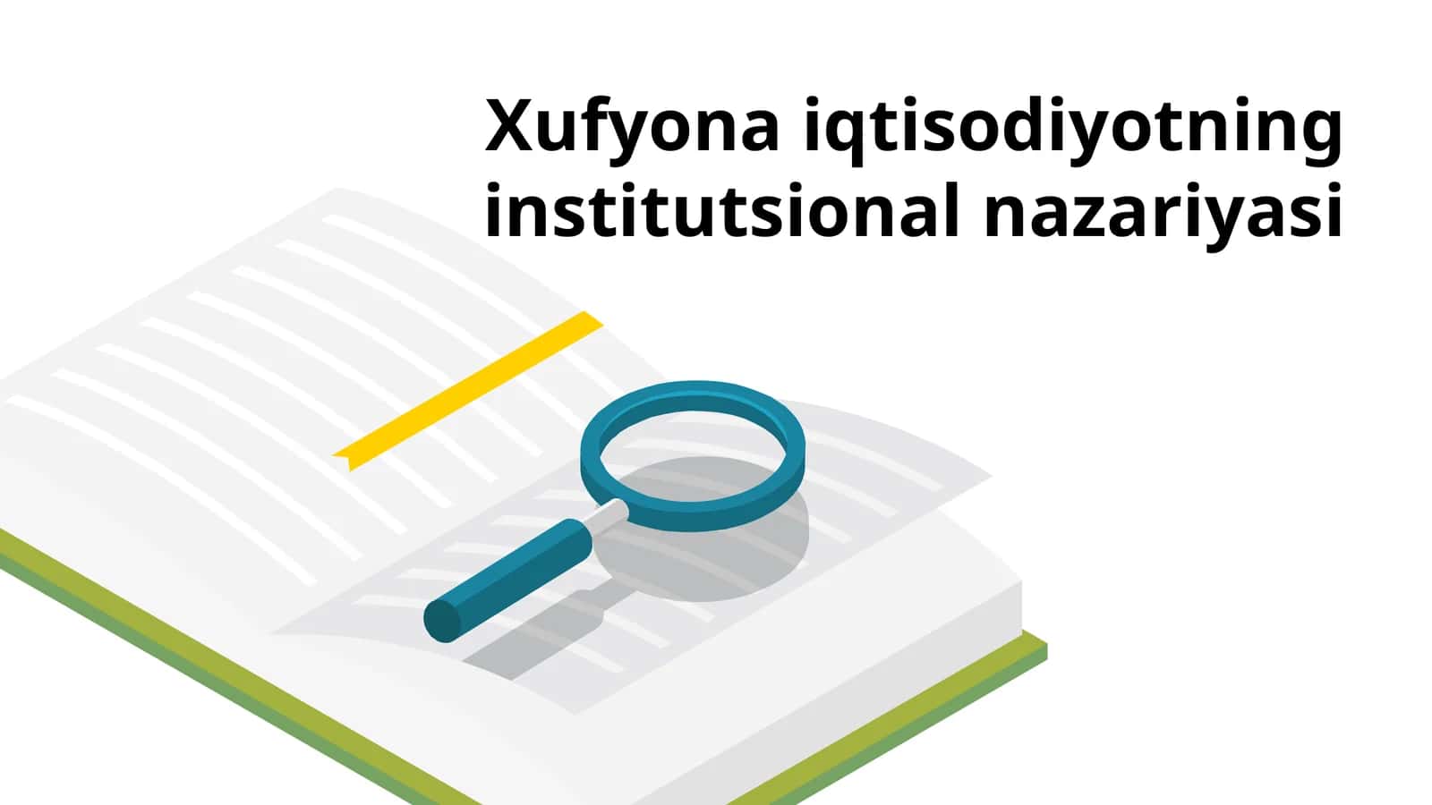 Xufyona iqtisodiyotning institutsional nazariyasi 1