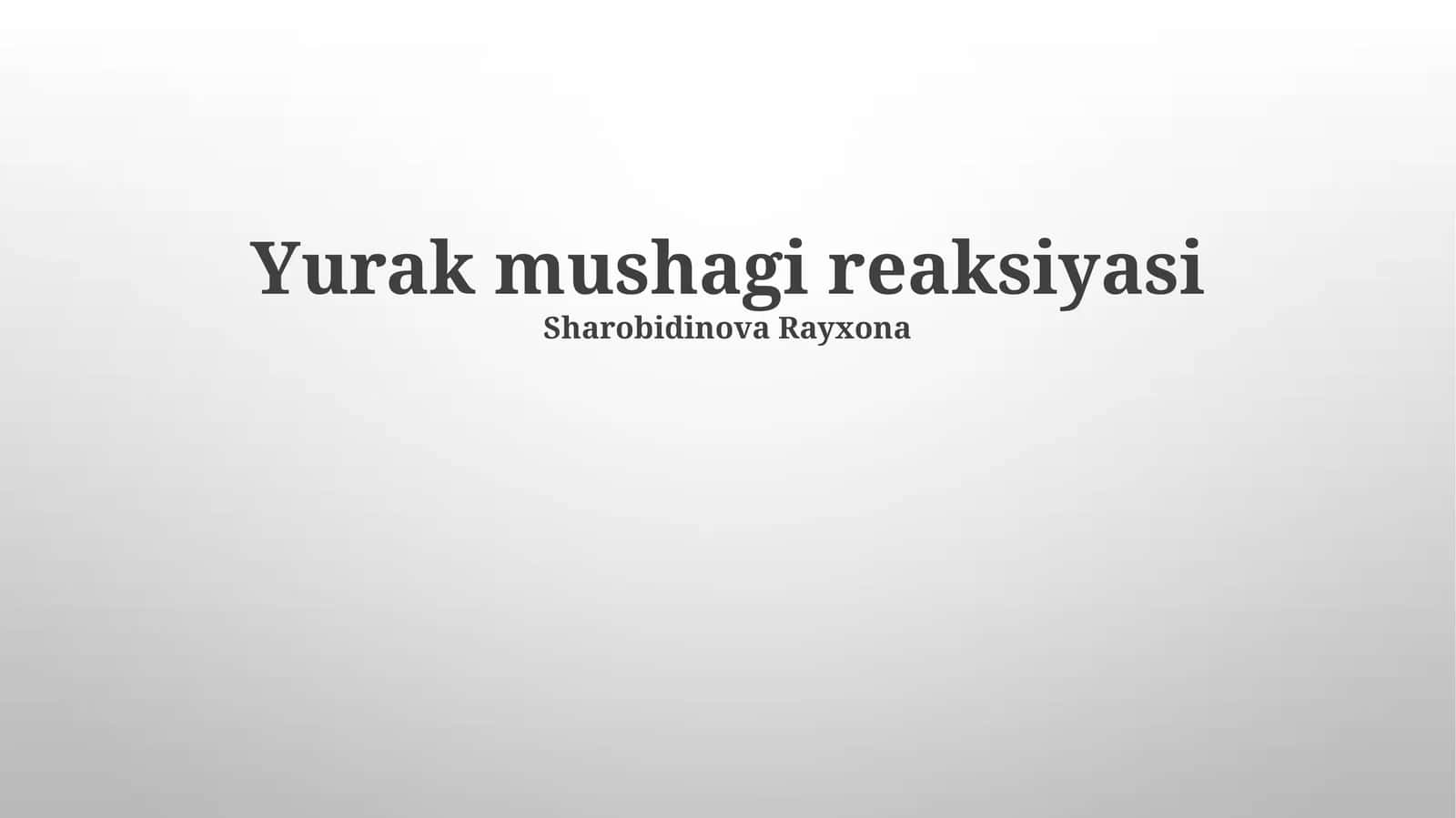 Yurak mushagi reaksiyasi 1