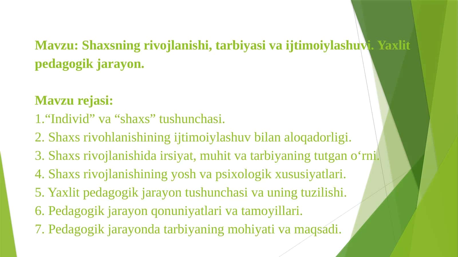 Shaxsning rivojlanishi, tarbiyasi va ijtimoiylashuvi. Yaxlit pedagogik jarayon 1