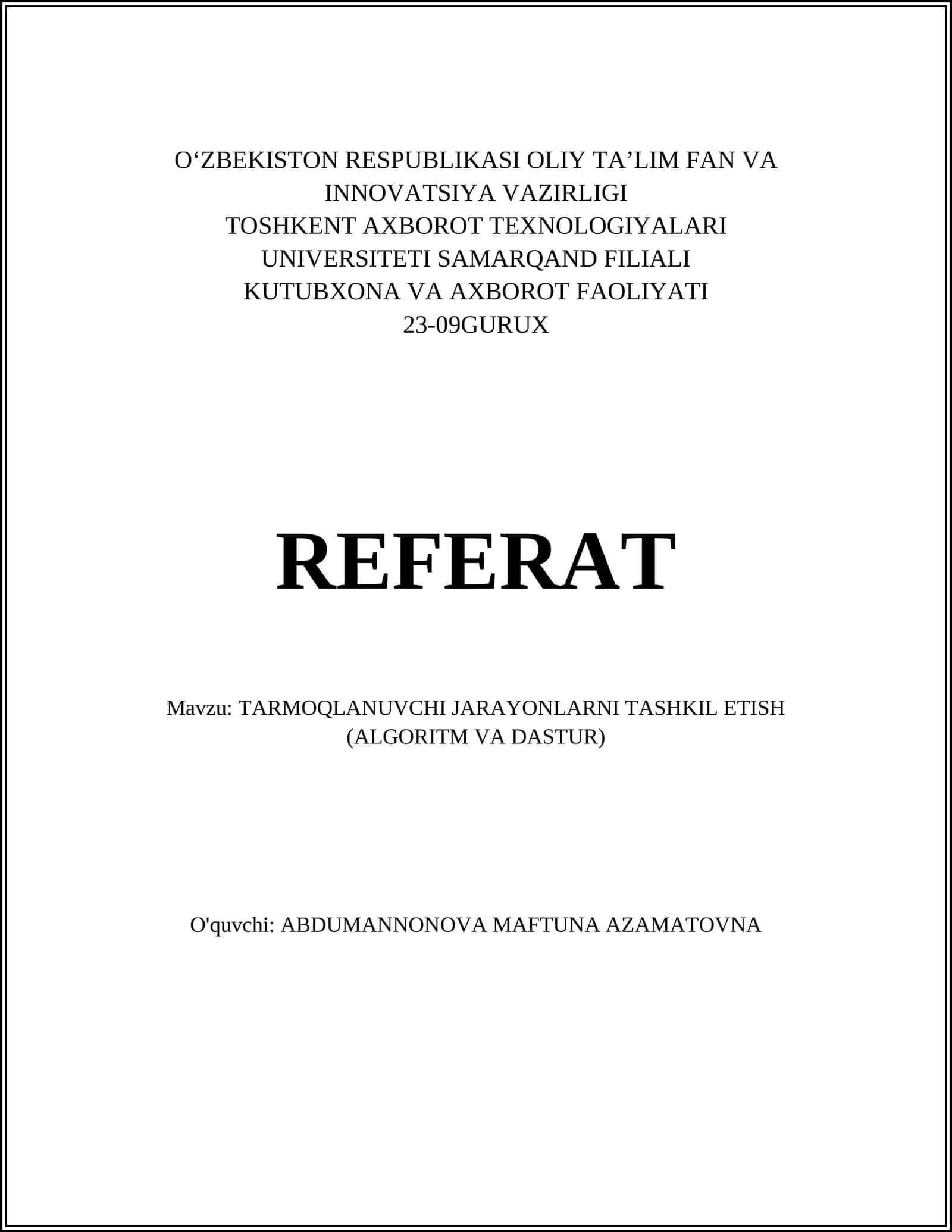 TARMOQLANUVCHI JARAYONLARNI TASHKIL ETISH (ALGORITM VA DASTUR) 1
