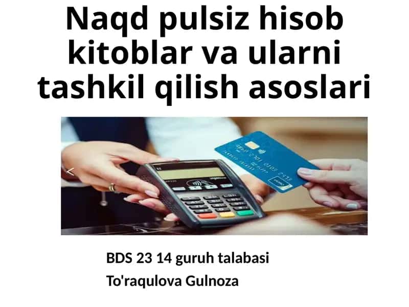 Naqd pulsiz hisob kitoblar va ularni tashkil qilish asoslari 1