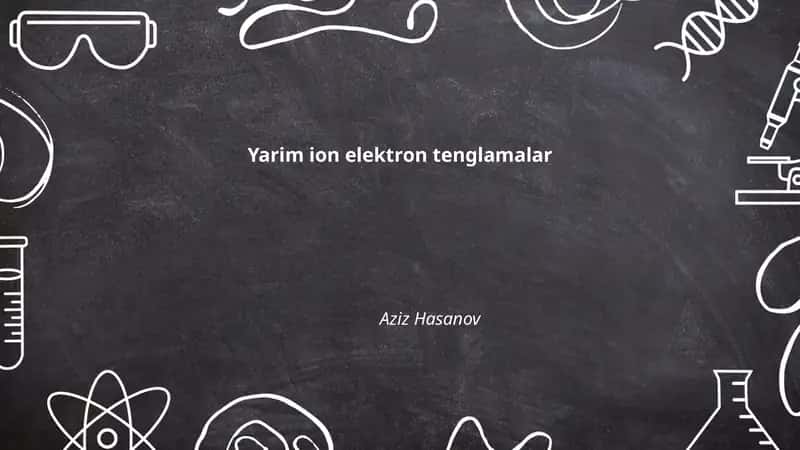 Yarim ion elektron tenglamalar 1