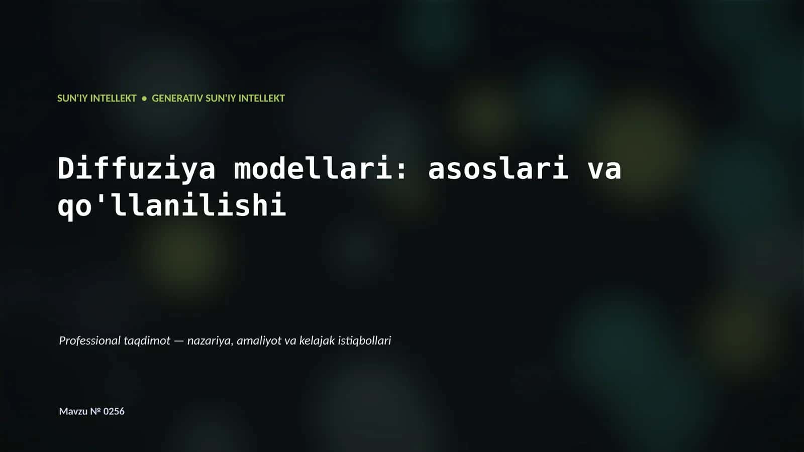 SUN'IY INTELLEKT • GENERATIV SUN'IY INTELLEKT 1