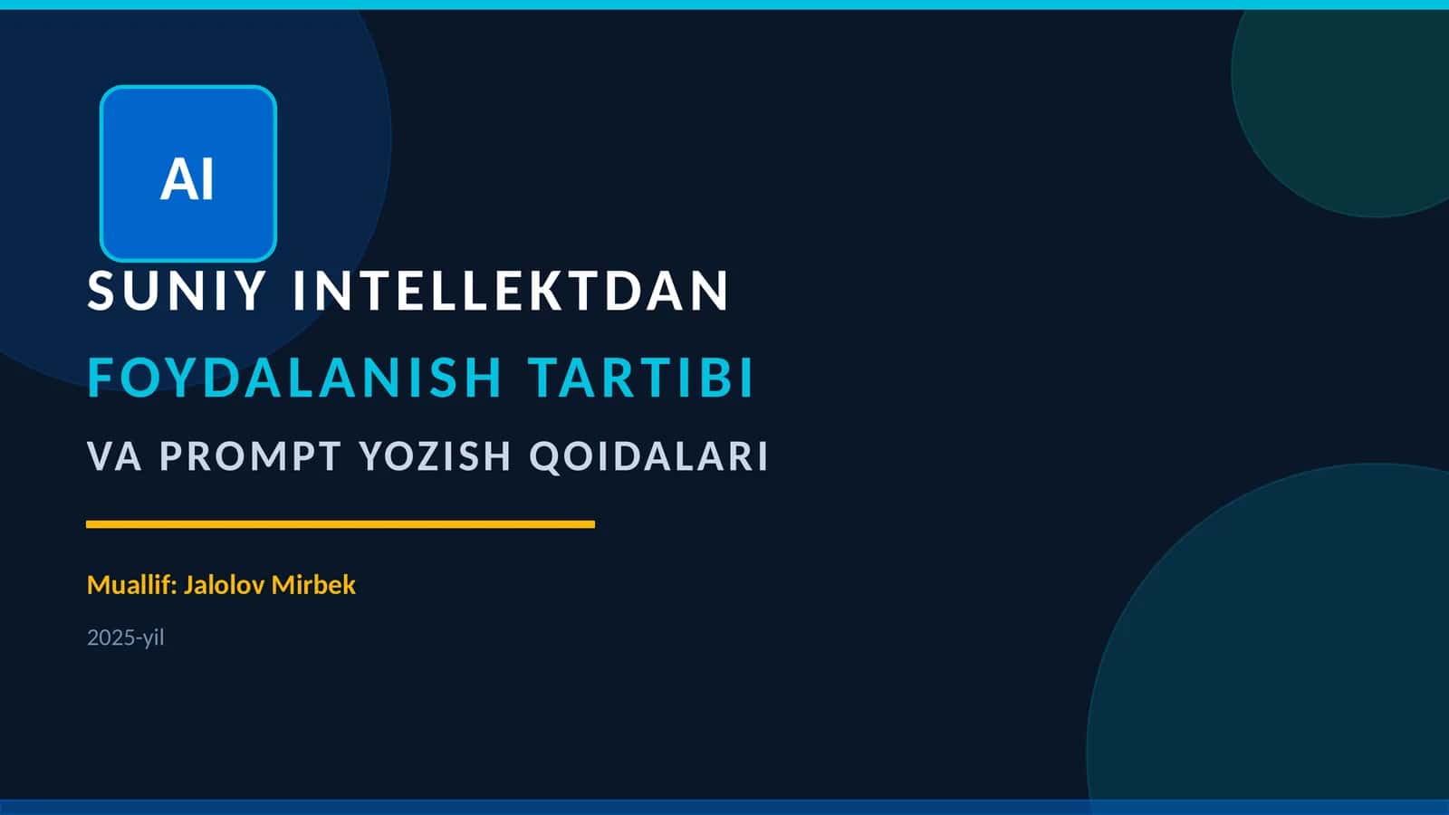 SUNIY INTELLEKTDAN FOYDALANISH TARTIBI VA PROMPT YOZISH QOIDALARI 1