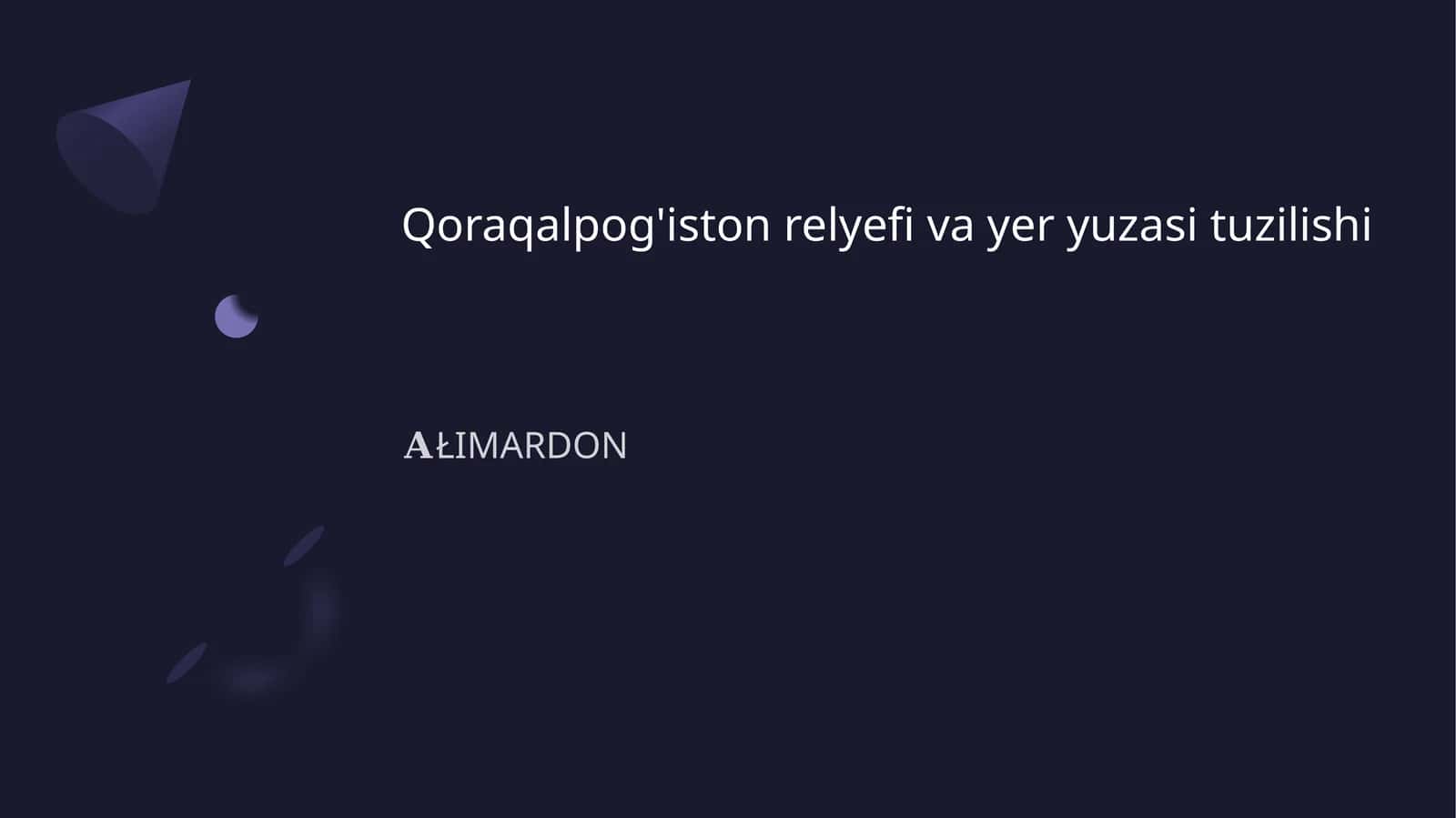 Qoraqalpog'iston relyefi va yer yuzasi tuzilishi 1