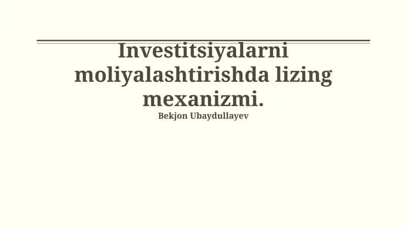 Investitsiya Moliyalashtirishda Lizing Mexanizmi 1