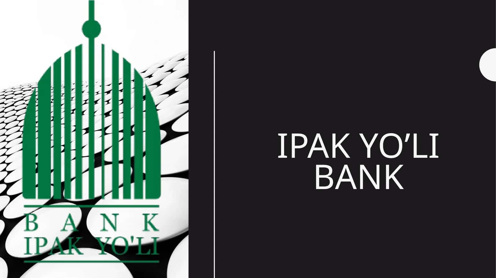 IPAK YO’LI BANK 1
