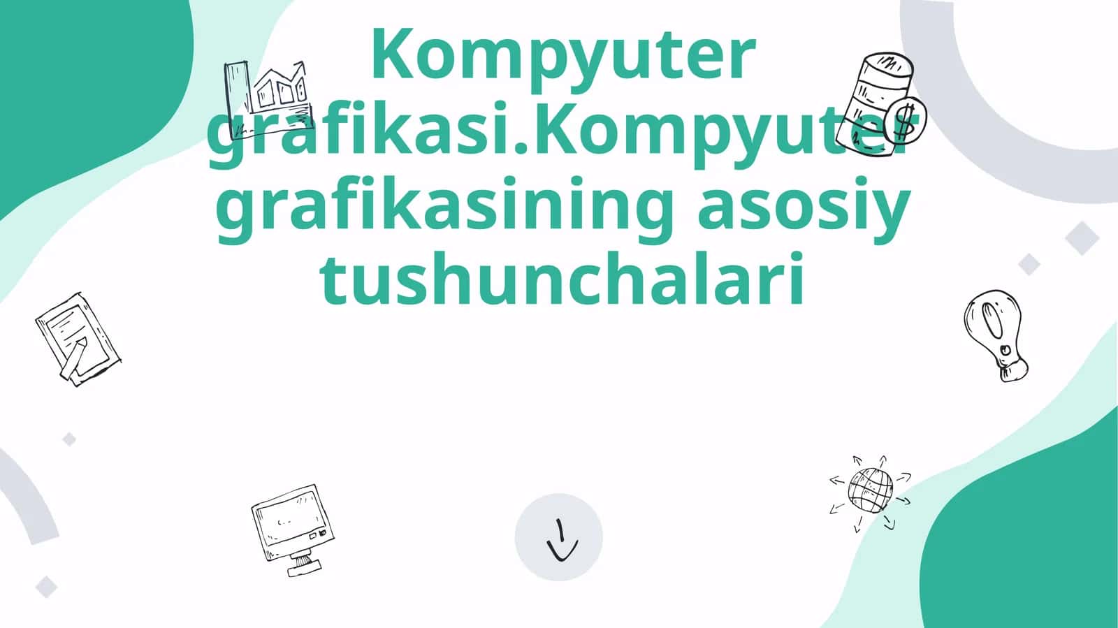 Kompyuter grafikasi 1