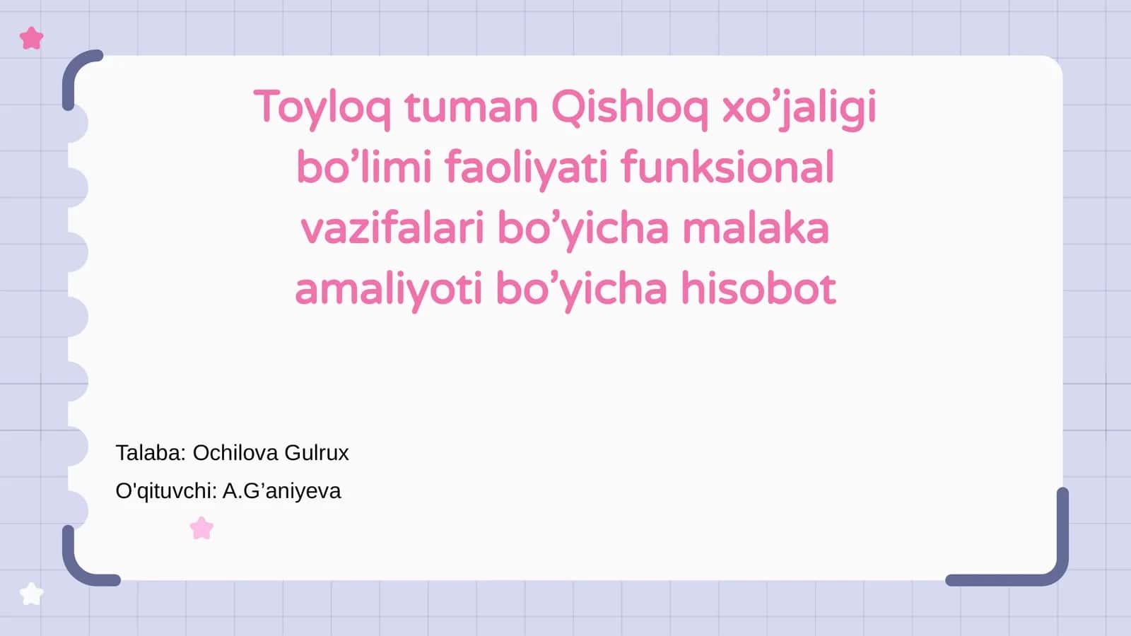Malaka amaliyoti bo’yicha hisobot 1