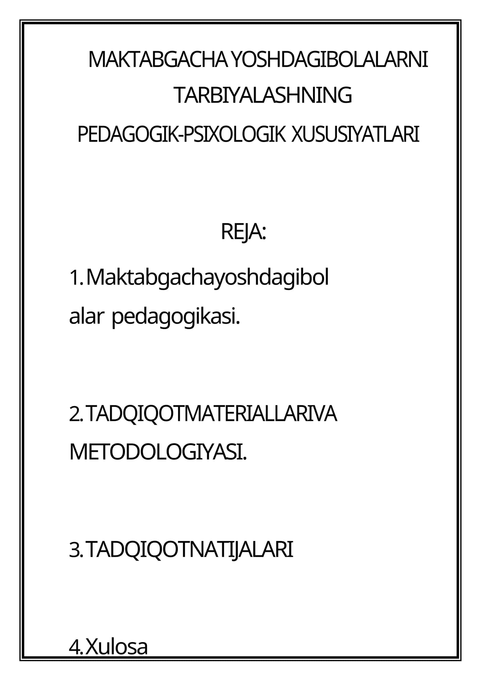 MAKTABGACHA YOSHDAGIBOLALARNI TARBIYALASHNING PEDAGOGIK-PSIXOLOGIK XUSUSIYATLARI 1