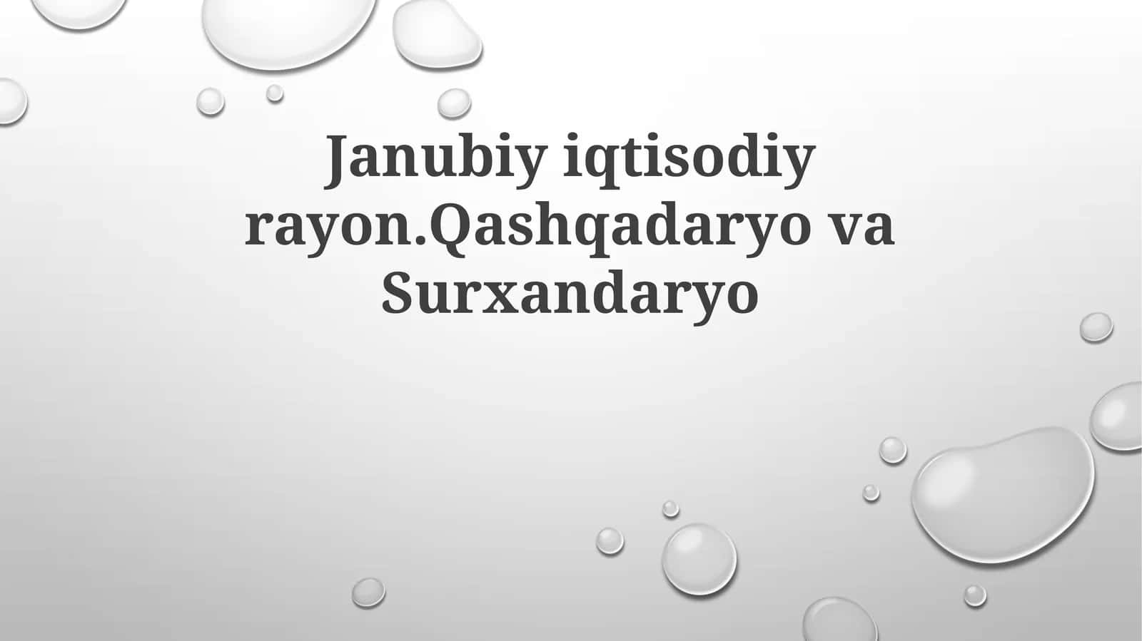 Janubiy iqtisodiy rayon. Qashqadaryo va Surxondaryo 1